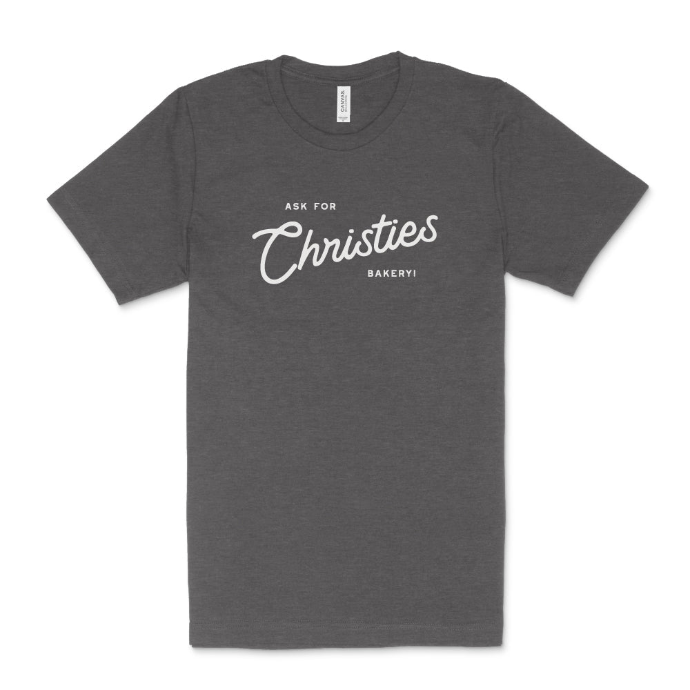 "Ask for Christies" Tee - Heather Grey - Christies Bakery